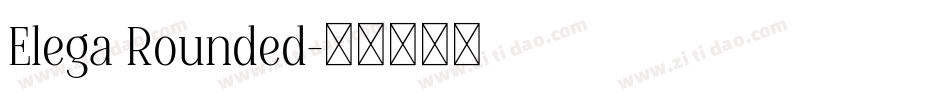 Elega Rounded字体转换